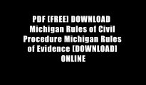 PDF [FREE] DOWNLOAD  Michigan Rules of Civil Procedure Michigan Rules of Evidence [DOWNLOAD] ONLINE