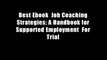 Best Ebook  Job Coaching Strategies: A Handbook for Supported Employment  For Trial
