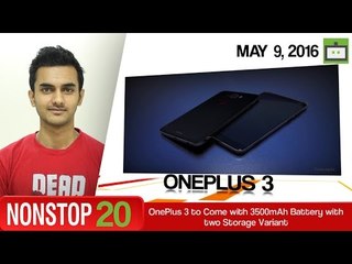 Nonstop 20 | GizBot | Tech News | May 9, 2016