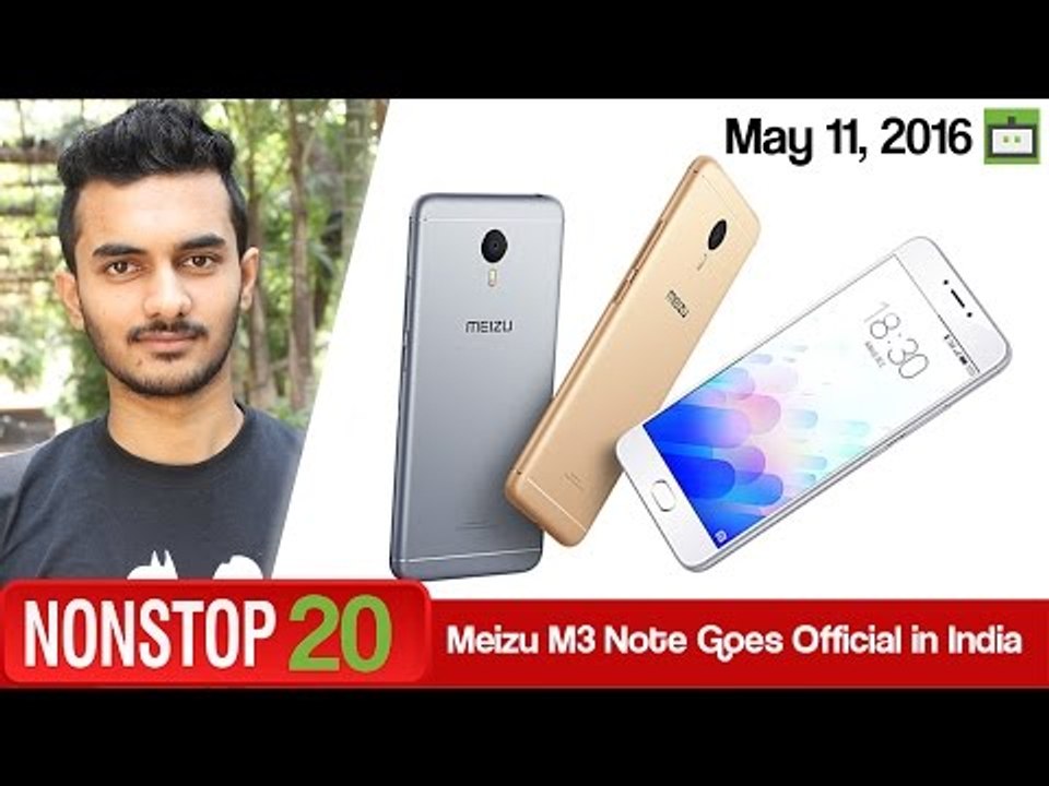 Nonstop 20 | GizBot | Tech News | May 11, 2016