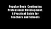 Popular Book  Continuing Professional Development: A Practical Guide for Teachers and Schools