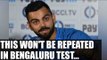 India vs Australia: Virat Kohli assures better performance in Bengaluru Test | Oneindia News