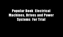 Popular Book  Electrical Machines, Drives and Power Systems  For Trial