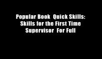 Popular Book  Quick Skills: Skills for the First Time Supervisor  For Full