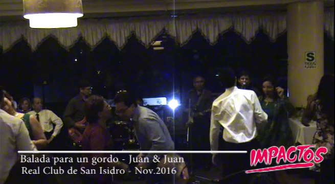 Show musica del recuerdo en Lima - Grupo IMPACTOS - Balada para un gordo - Real Club de San Isidro - Nov 2016 - Show nueva ola Lima, Perú