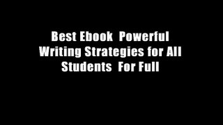 Best Ebook  Powerful Writing Strategies for All Students  For Full