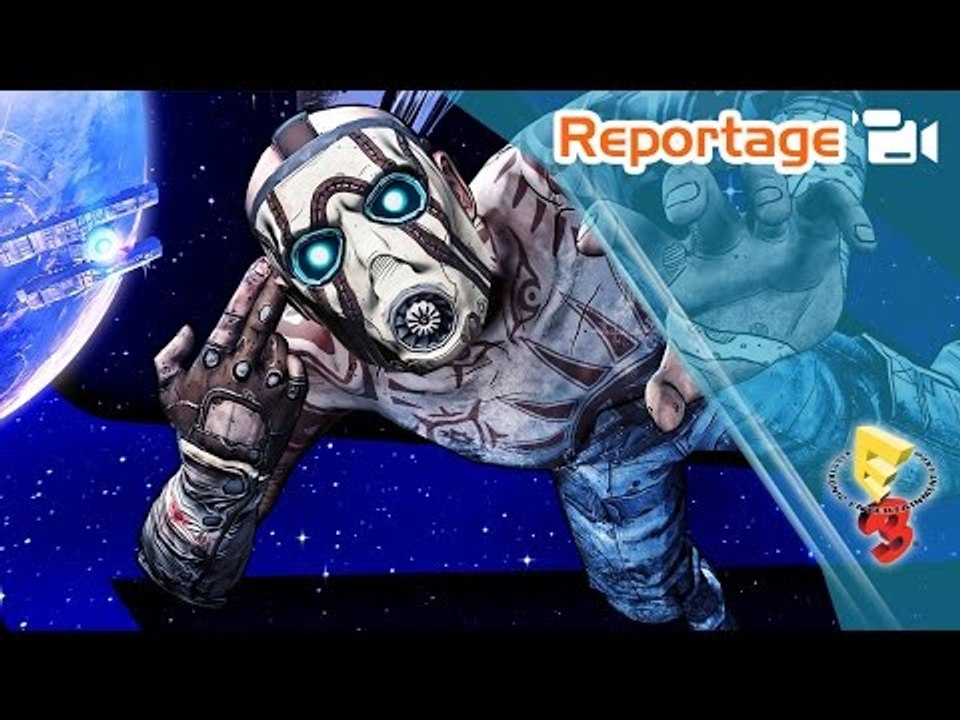 Reportage - E3 2014 : Borderlands the pre-sequel !