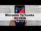 Micromax Yu Yureka REVIEW