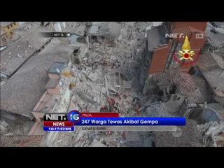 Gempa di Italia Tewaskan 247 Orang - NET16