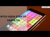 Intex Aqua Star HD HANDS ON
