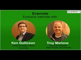 Exclusive Interview with Ken Gullickson and Troy Marlone Evernote Technologies