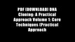 PDF [DOWNLOAD] DNA Cloning: A Practical Approach Volume 1: Core Techniques (Practical Approach