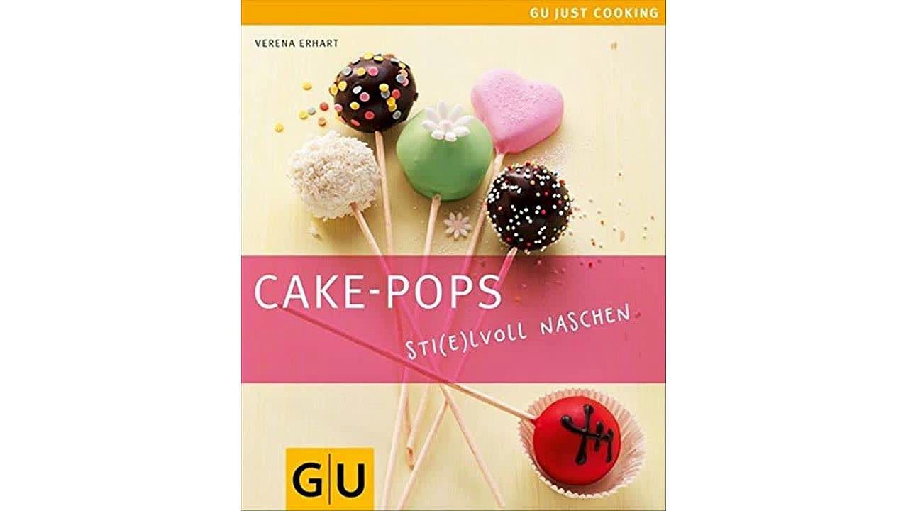 Cake-Pops - Sti(e)lvoll naschen: Einfache Rezepte für Kuchen-Lollis, witzige Deko-Ideen und die besten Gelingtipps (GU J