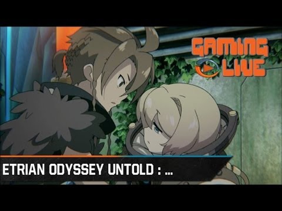Gaming live - Etrian Odyssey Untold : The Millennium Girl