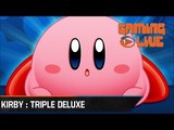 Gaming live - Kirby : Triple Deluxe (3DS)