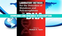 Free ePub Laboratory Methods for the Detection of Mutations and Polymorphisms in DNA Read Online