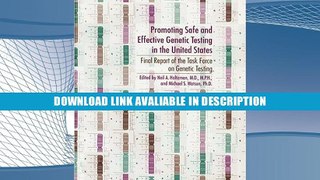 eBook Free Promoting Safe and Effective Genetic Testing in the United States: Final Report of the