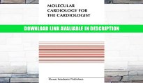 eBook Free Molecular Cardiology for the Cardiologists (Developments in Cardiovascular Medicine)