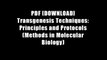 PDF [DOWNLOAD] Transgenesis Techniques: Principles and Protocols (Methods in Molecular Biology)