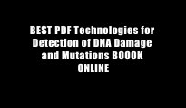 BEST PDF Technologies for Detection of DNA Damage and Mutations BOOOK ONLINE