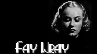 Actors & Actresses -Movie Legends - Fay Wray (Reprise)
