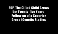 PDF  The Gifted Child Grows Up: Twenty-five Years  Follow-up of a Superior Group (Genetic Studies