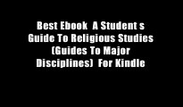 Best Ebook  A Student s Guide To Religious Studies (Guides To Major Disciplines)  For Kindle