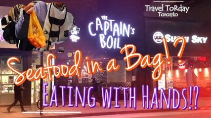 [Travel ToRday] The Captain's Boil - Eating Seafood with Hands only!? Toronto Canada