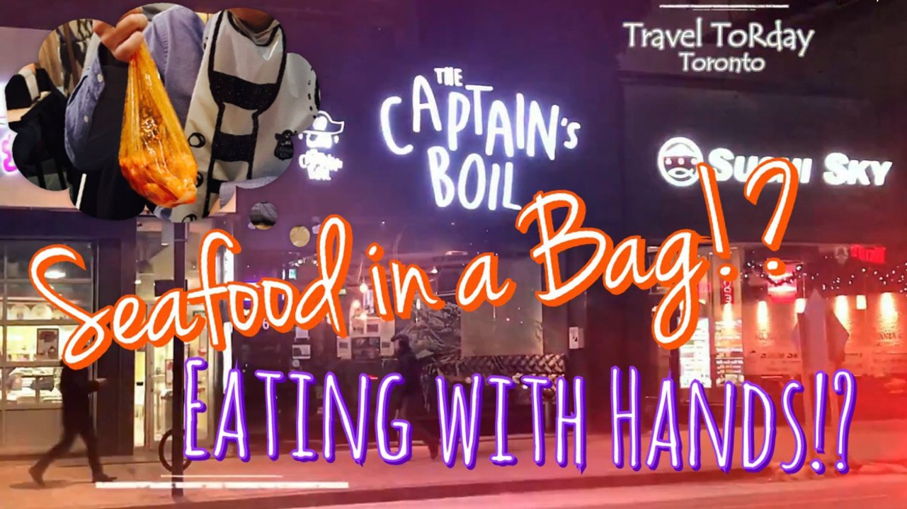 [Travel ToRday] The Captain's Boil - Eating Seafood with Hands only!? Toronto Canada