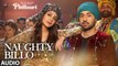 Naughty Billo Full Audio Song Phillauri 2017 Anushka Sharma Diljit Dosanjh Shashwat Sachdev | New Songs