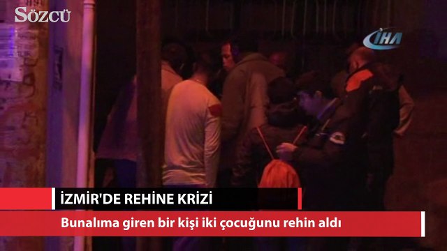 İzmir'de rehine krizi