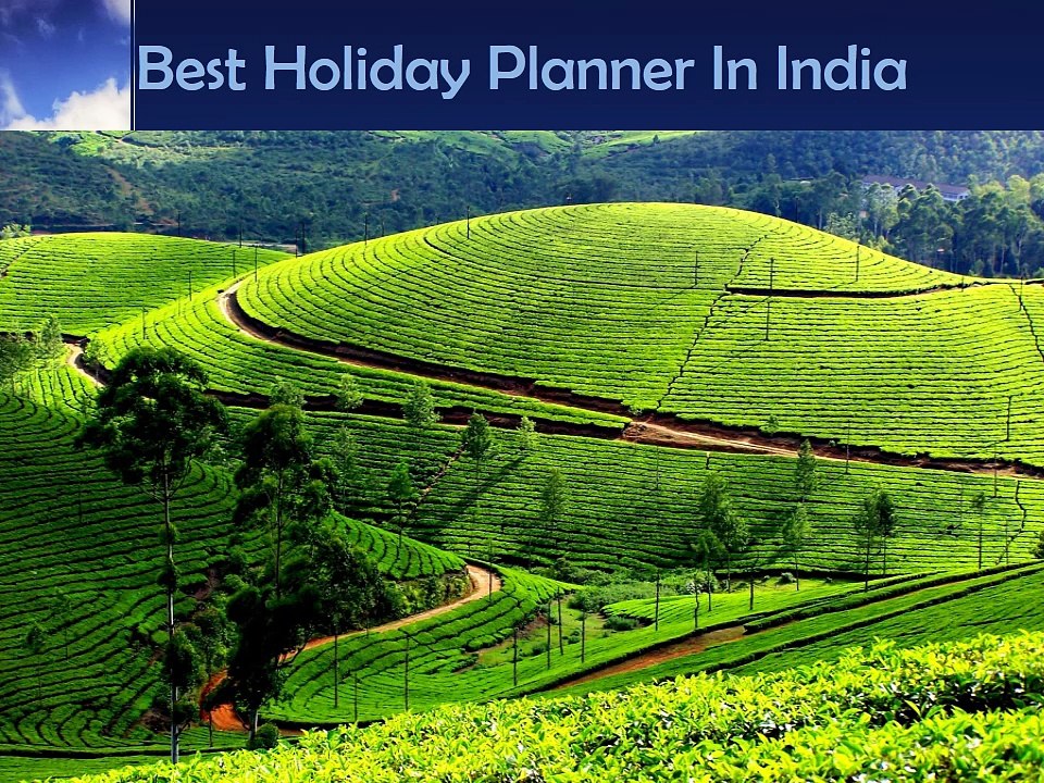 The Best Holiday Planner In India