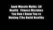 Epub Muscle Myths: 50 Health   Fitness Mistakes You Don t Know You re Making (The Build Healthy