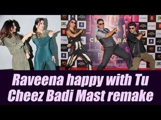 Tu Cheez Badi Hai Mast: Raveena Tandon shows thumps up to remake; Watch Video | FilmiBeat