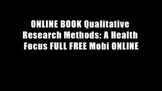 ONLINE BOOK Qualitative Research Methods: A Health Focus FULL FREE Mobi ONLINE