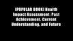 [POPULAR BOOK] Health Impact Assessment: Past Achievement, Current Understanding, and Future