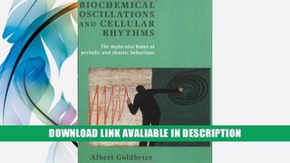 BEST PDF Biochemical Oscillations and Cellular Rhythms: The Molecular Bases of Periodic and