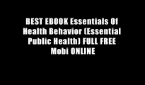 BEST EBOOK Essentials Of Health Behavior (Essential Public Health) FULL FREE Mobi ONLINE