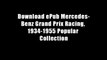 Download ePub Mercedes-Benz Grand Prix Racing, 1934-1955 Popular Collection