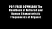 PDF [FREE] DOWNLOAD The Handbook of Infrared and Raman Characteristic Frequencies of Organic