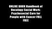 ONLINE BOOK Handbook of Oncology Social Work: Psychosocial Care for People with Cancer FULL FREE