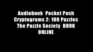 Audiobook  Pocket Posh Cryptograms 2: 100 Puzzles The Puzzle Society  BOOK ONLINE