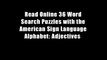 Read Online 36 Word Search Puzzles with the American Sign Language Alphabet: Adjectives