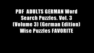 PDF  ADULTS GERMAN Word Search Puzzles. Vol. 3 (Volume 3) (German Edition) Wise Puzzles FAVORITE