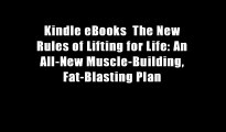 Kindle eBooks  The New Rules of Lifting for Life: An All-New Muscle-Building, Fat-Blasting Plan