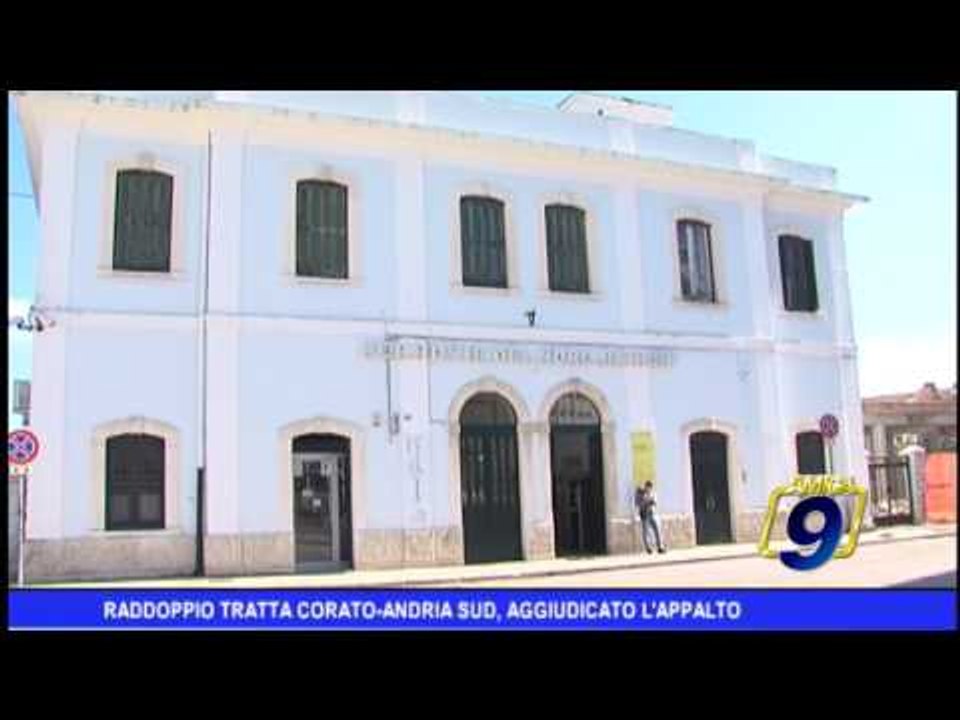 Raddoppio tratta Corato - Andria Sud, aggiudicato l'appalto