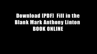 Download [PDF]  Fill in the Blank Mark Anthony Linton  BOOK ONLINE