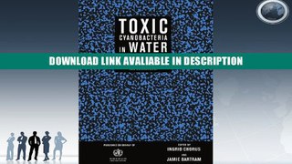 PDF [FREE] Download Toxic Cyanobacteria in Water: A Guide to their Public Health Consequences,