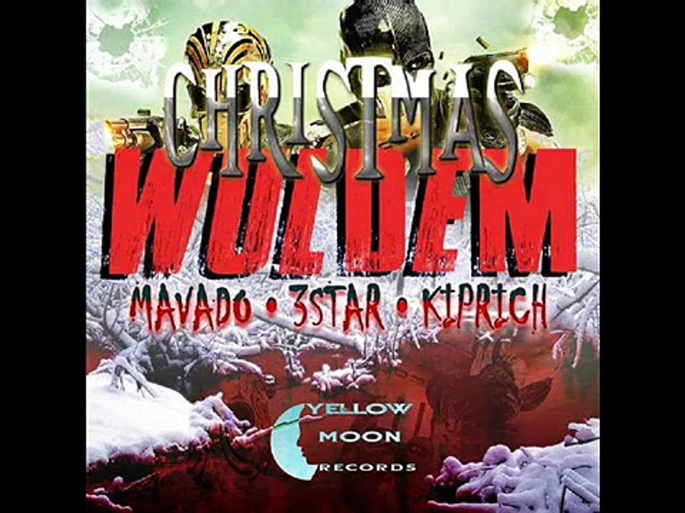 CHRISTMAS WUL DEM RIDDIM ║ MAVADO ║ KIPRICH ║ 3 STAR ║ MIXED BY DJ TREASURE ║ 2014 ║ @DJTREASURE