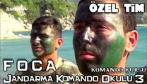 Özel Tim - FOÇA Jandarma Komando Okulu 3 - Komando Kursu
